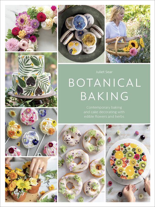 Title details for Botanical Baking by Juliet Sear - Available